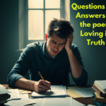 Questions and Answers on the poem Loving in Truth